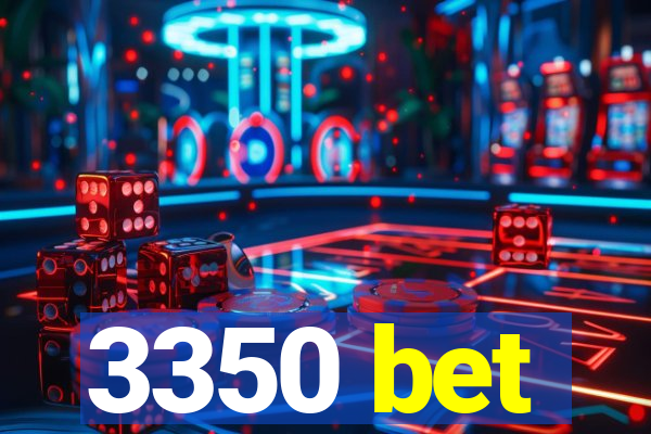 3350 bet